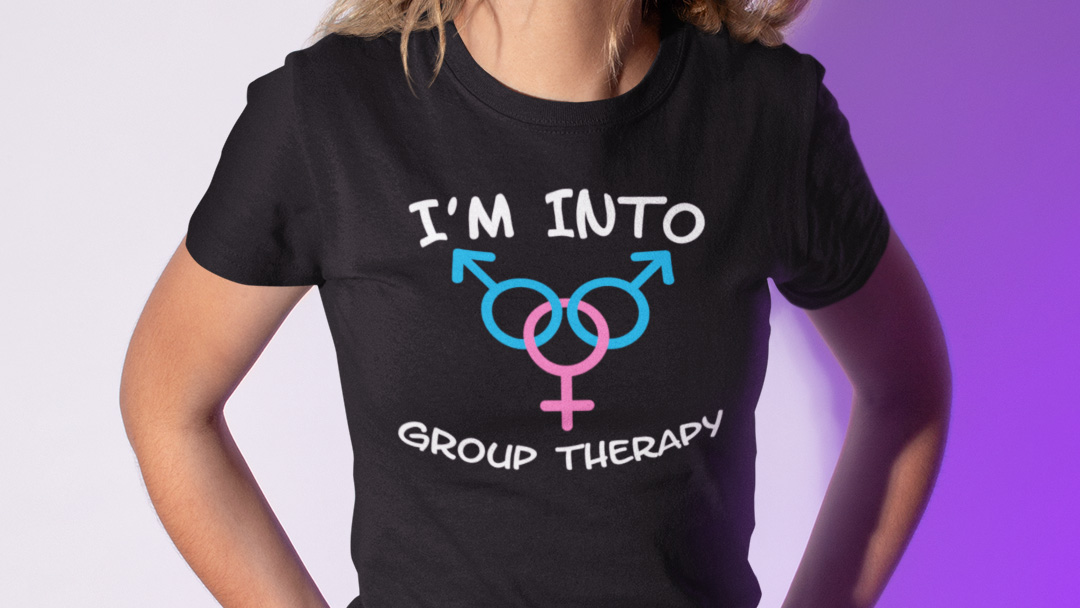 I’m Into Group Therapy MFM Threesome Unisex T-Shirt