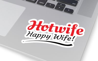 Hotwife Happy Wife Kiss Cut Sticker for That Sexy Happy Hotwife