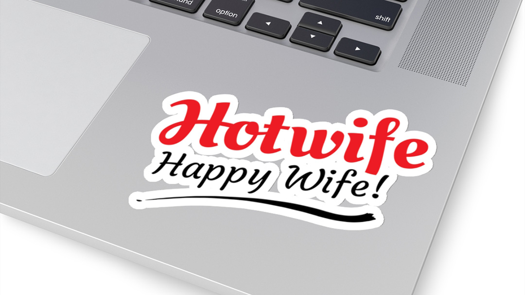 Hotwife Happy Wife Kiss Cut Sticker for That Sexy Happy Hotwife